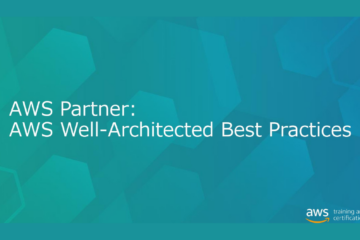 AWS Webinar「Well-Architected Best Practices」に参加しました